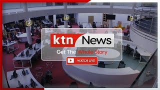 LIVE KTN NEWS [upl. by Calore]