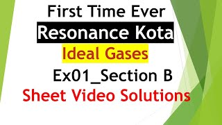 Resonance Sheet  Ex01Section B  Ideal Gases Sheet Solutions  kota jee chemistry resonance [upl. by Teerpnam630]