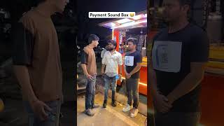 Payment Sound Box prank prankvideo [upl. by Weitzman]