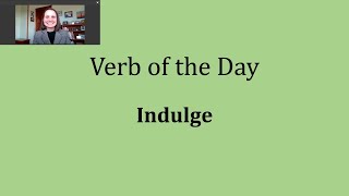 Verb of the Day  Indulge [upl. by Gerk]