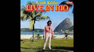 Frank Valdor Live In Rio 1972 [upl. by Eerual185]