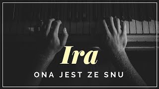 Ira  Ona jest ze snu  tekst słowa napisy [upl. by Magnum]