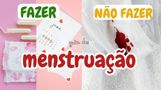 20 DICAS DE MENSTRUAÇÃO PARA MENINAS O QUE FAZER E O QUE NÃO FAZER [upl. by Trilbee]