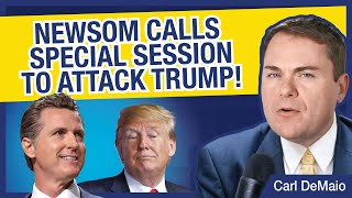 Newsom Calls Special Session to Attack Donald Trump [upl. by Sisi633]