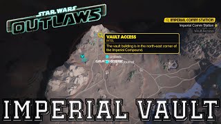 GETTING INTO THE IMPERIAL COMPOUND VAULT  Star Wars Outlaws [upl. by Nnyleve686]