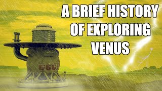 A Brief History of Exploring Venus [upl. by Sosthina]