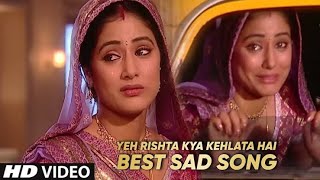 Dilon Ko Bandha Tha HumneYeh Rishta Kya Kehlata Hai Female Version  Akshara Sad Song Yrkkh [upl. by Eoz779]