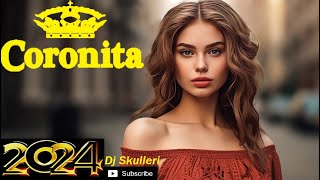 Coronita Best of Remix mix 2024 Dj Skulleri [upl. by Ahkos214]