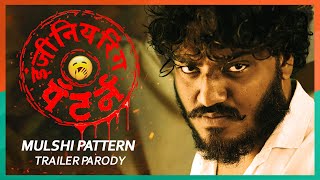 Engineering Pattern  Mulshi Pattern Trailer Parody  Khaas Re TV [upl. by Yssac]