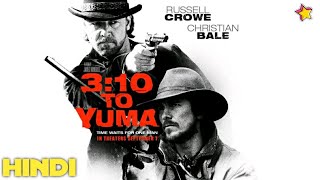 310 Yuma 2007 Movie Explained In Hindi  Unknown Facts  IMDb 7710 [upl. by Millard]