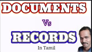 DOCUMENT RECORDS DOCUMENTS Vs RECORDS IN TAMIL  LWMRM  3500 [upl. by Fiester644]