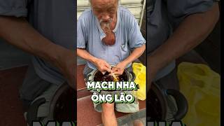 KẸO MẠCH NHA CỦA ÔNG LÃO ĐÁNG THƯƠNG [upl. by Mckay]