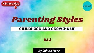 4 Parenting Styles and Their Effects on Children [upl. by Weinshienk745]