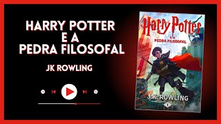 Harry Potter e a Pedra Filosofal  JK Rowling [upl. by Felder]