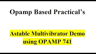 Astable Multivibrator Demo using OPAMP 741 [upl. by Eimrej]