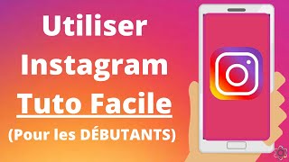 Comment utiliser Instagram TUTO FACILE DÉBUTANT [upl. by Au]