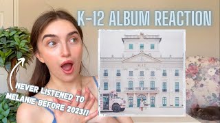 SONGWRITER REACTS TO K12 FOR THE FIRST TIME  Melanie Martinez Album Reaction [upl. by Reiniar437]