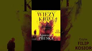 Więzy krwi Autor Agnieszka Pruska Lektor Filip Kosior Kryminały po Polsku AudioBook PL P1 [upl. by Annitsirhc]