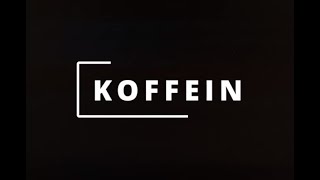 Koffein [upl. by Combes]