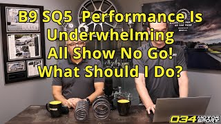 B9 SQ5 Stock Performance Is Underwhelming What Should I Do  034Motorsport FAQ [upl. by Christina]