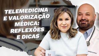 Telemedicina e Valorização Médica Reflexões e Mensagens para Profissionais de Saúde [upl. by Nahtnaoj]