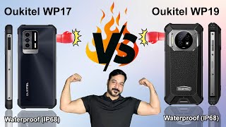 OUKITEL WP 17 Vs OUKITEL WP 19  Review  Specs  Price [upl. by Lenka]