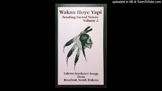 WAKAN HOYE YAPI Vol 2 Song 8 Wocekiye Olowan Prayer Song [upl. by Weld]