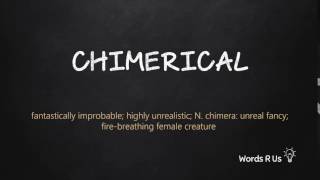 How to Pronounce CHIMERICAL in American English [upl. by Annav856]