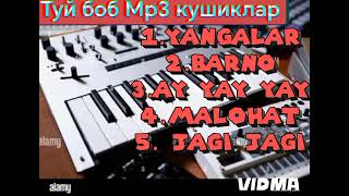 Туй боб Мр3 кушиклар 2024 Tuy bob mp3 qushiqlar 2024 [upl. by Salomie24]