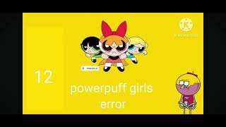 powerpuff girls error my haters gets error so good [upl. by Beauregard434]