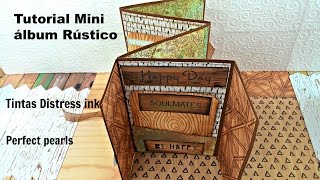 Tutorial Mini álbum rústico desplegable Técnicas con Distress Ink  Perfect pearls [upl. by Siobhan]