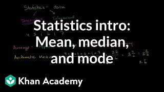 Statistics intro Mean median and mode  Data and statistics  6th grade  Khan Academy [upl. by Webster129]