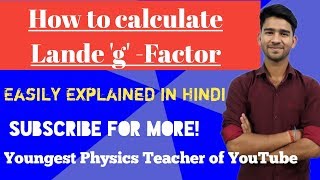 How to calculate Lande g Factor SPDF states in HindiRaj Physics Tutorials physics science [upl. by Hortensia915]