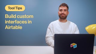 Tool Tips Build Custom Interfaces in Airtable  Airtable [upl. by Sullecram]