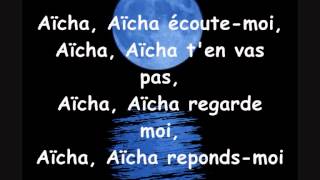 Cheb Khaled  Aicha paroles lyrics [upl. by Eveneg]