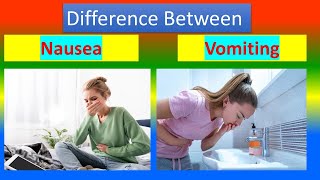 Difference between Nausea and Vomiting [upl. by Ycrad]