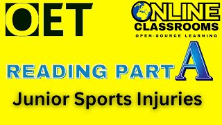 Junior Sports Injuries Oet Reading Part A Practice Test In Oet 20 Online Classroom [upl. by Ravilob]