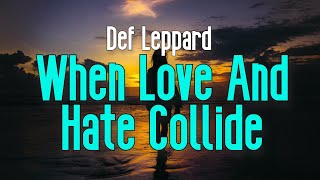 When Love And Hate Collide KARAOKE  Def Leppard [upl. by Yanat950]