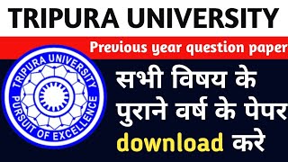 TRIPURA UNIVERSITY AGARTALA previous year question paper download pdf [upl. by Akinert932]