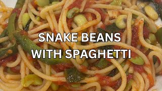 OMG Sooo Good  Snake Beans with Spaghetti  Recipe [upl. by Hulbig406]