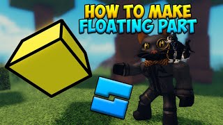 How to make Floating Parts Roblox [upl. by Nomzaj]