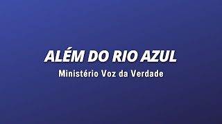 Além do Rio Azul  Playback com Letra [upl. by Nylinnej]