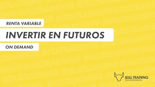 CURSO DE FUTUROS GRATIS  INVERTIR EN FUTUROS  ROFEX  FUTUROS DE DOLAR ORO COMMODITIES [upl. by Slinkman]