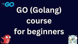 Golang course for beginners [upl. by Itsim344]