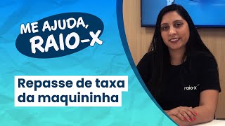 Posso repassar a taxa da maquininha para o meu cliente  Me ajuda RaioX [upl. by Muraida]