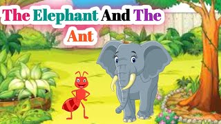 The elephant and The Ant story l moral story in English l Animals story l [upl. by Leynwad]