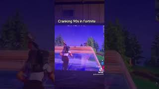 Cranking 90s in Fortnite [upl. by Ymiaj]