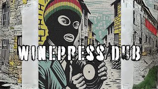 UNDERGROUND DUB REGGAE SOUND  Ras Theory amp J Kingly  Winepress Dub [upl. by Parsifal122]