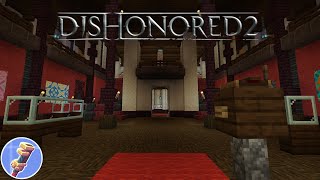 Minecraft Jindosh Mansion from Dishonored 2 download link [upl. by Aivek]