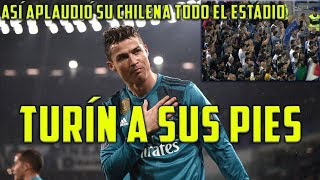 ASÍ REACCIONÓ EL JUVENTUS STADIUM A LA CHILENA DE CRISTIANO  OVACIÓN EN PIE [upl. by Whang967]